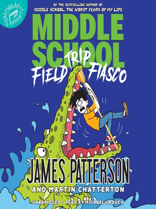 Title details for Field Trip Fiasco by James Patterson - Wait list